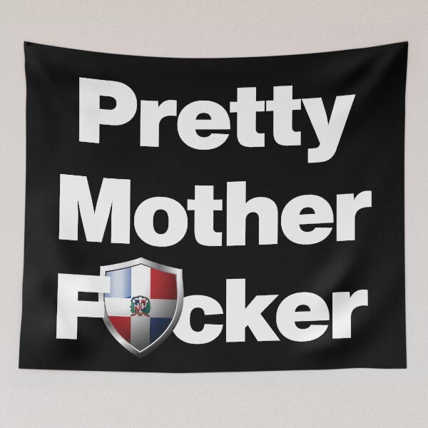 Item preview, I am a Pretty Mother Focker from Dominican Republic designed and sold by HelloFromAja.