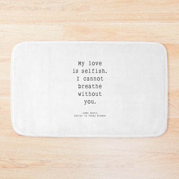 Item preview, I cannot breathe without you - John Keats designed and sold by corbrand.
