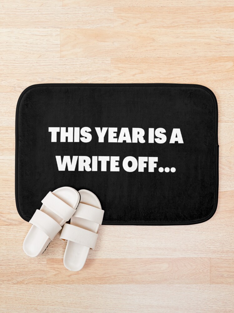 Thumbnail 1 of 6, Bath Mat, Write Off Year designed and sold by InputVSOutput.