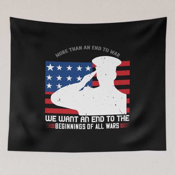 Item preview, More Than An End To War, We Want An End To The Beginnings Of All War designed and sold by GoodVibeDesign.