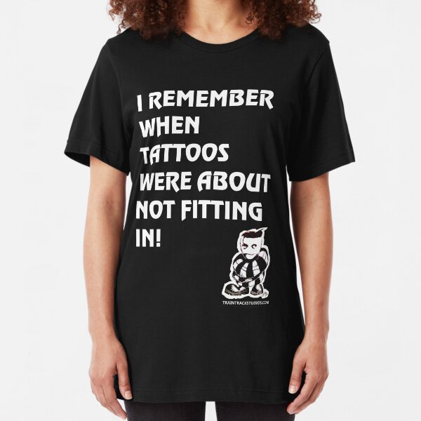 I REMEMBER WHEN TATTOOS Slim Fit T-Shirt