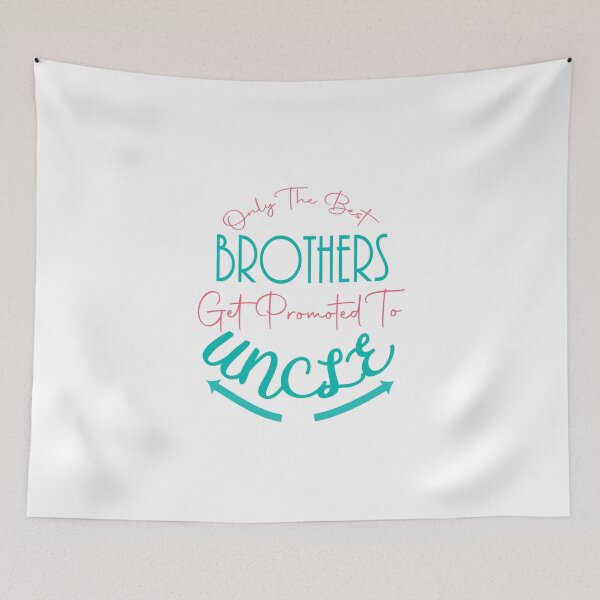 Item preview, The Best Brothers Get Promoted To Uncle designed and sold by Mode Tees.
