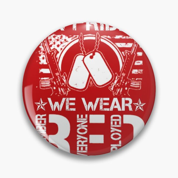 Item preview, on friday we wear red remember everyone deployed designed and sold by MonaMortiz.