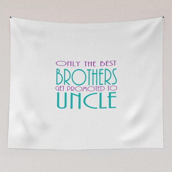 Item preview, The Best Brothers Get Promoted To Uncle designed and sold by Mode Tees.
