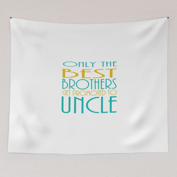 Item preview, The Best Brothers Get Promoted To Uncle designed and sold by Mode Tees.