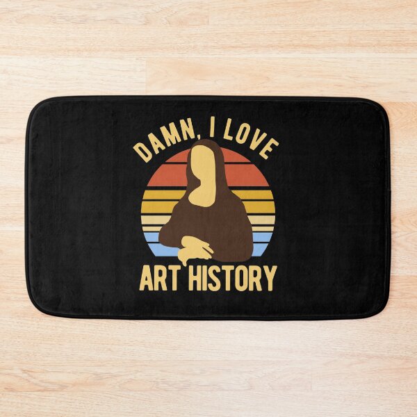 Item preview, Damn I Love Art History designed and sold by isstgeschichte.