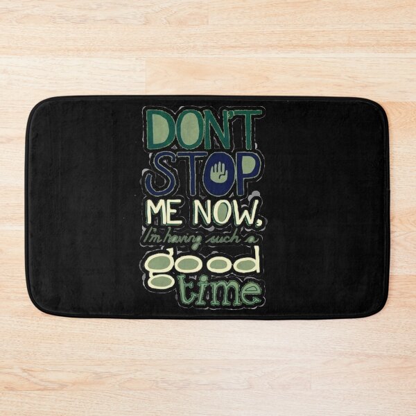 Item preview, Don't stop me now designed and sold by fabtop.