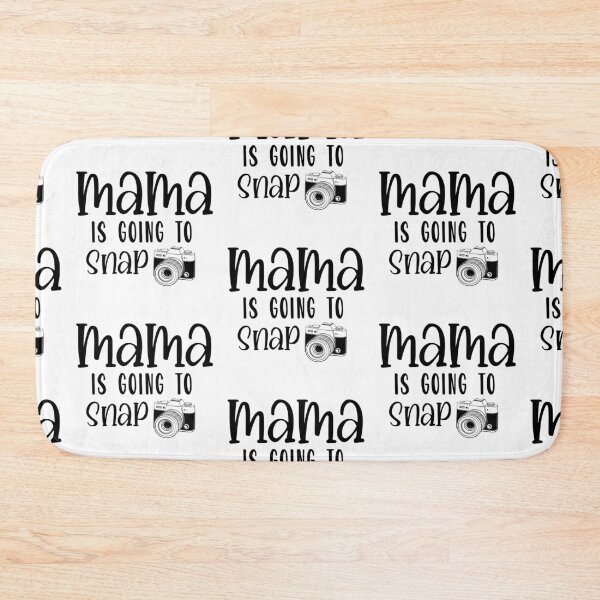 Item preview, Mama is going to snap designed and sold by bubblediva.