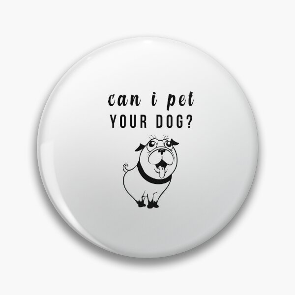 Item preview, Can I Pet Your Dog?  designed and sold by Smart Side.