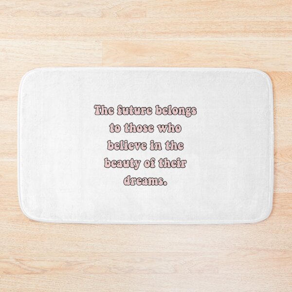 Item preview, The future belongs to those who believe in the beauty of their dreams designed and sold by avit1.