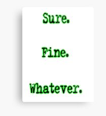 sure. fine. whatever. Metal Print