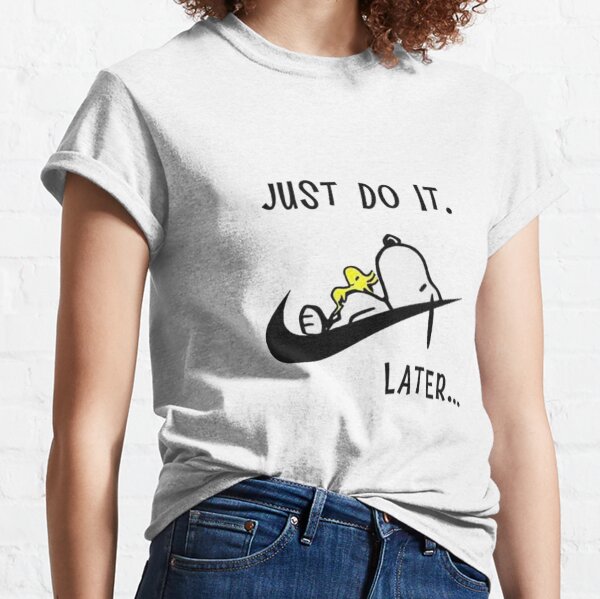 Snoopy Dog Just do it later Lazy Classic T-Shirt