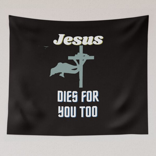 Item preview, Jesus Died For You Too designed and sold by zPremium.
