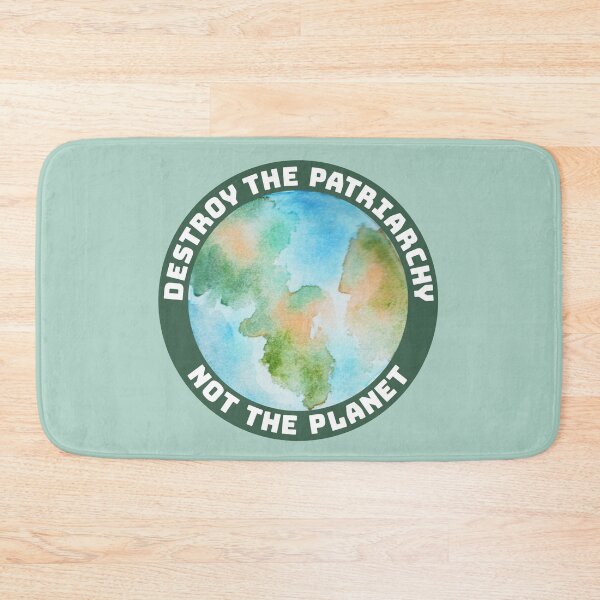 Item preview, Destroy the Patriarchy Not the Planet designed and sold by gimmesometees.