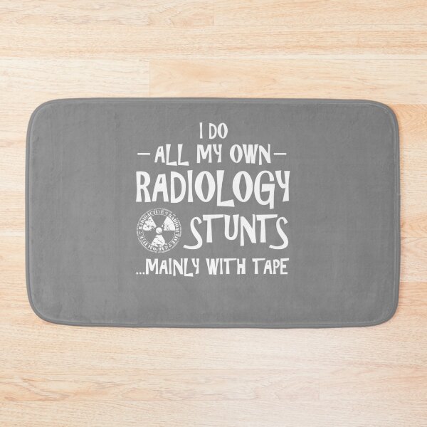Item preview, I Do All My Own Radiology Stunts Mainly With Tape designed and sold by GriffsGraphix.