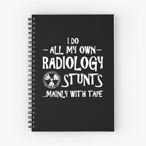 Item preview, I Do All My Own Radiology Stunts Mainly With Tape designed and sold by GriffsGraphix.