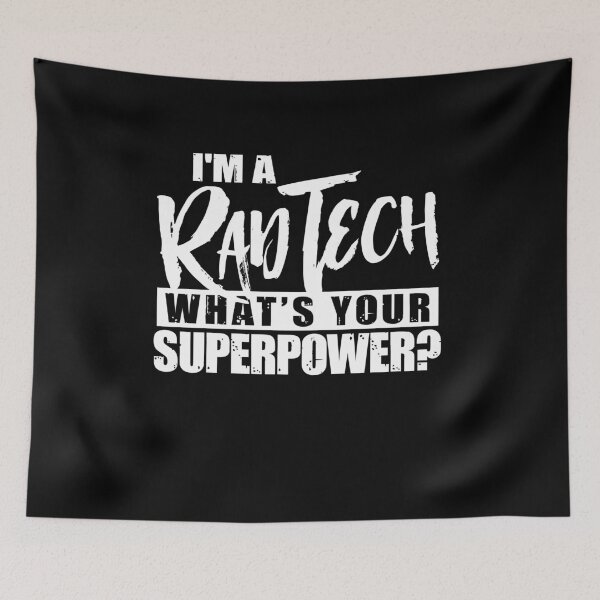 Item preview, I'm A Rad Tech What's Your Superpower? designed and sold by GriffsGraphix.