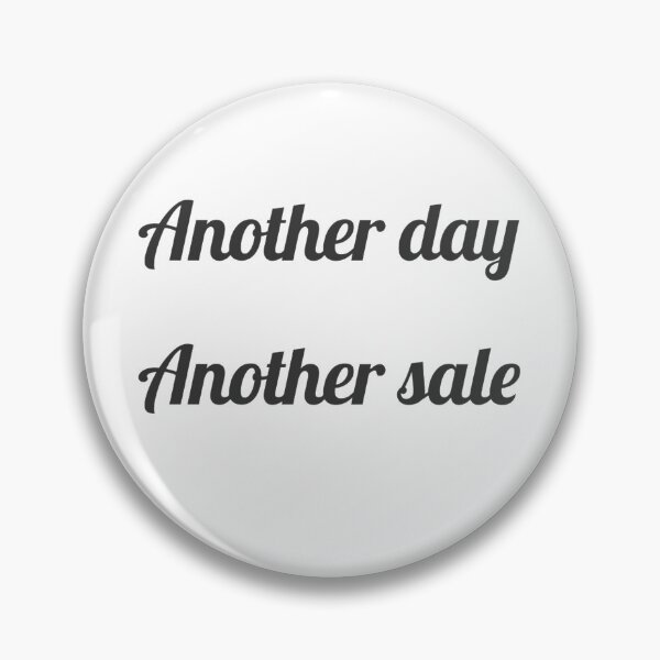 Item preview, Another Day Another Sale - Money Business Motivation designed and sold by James Gunn.