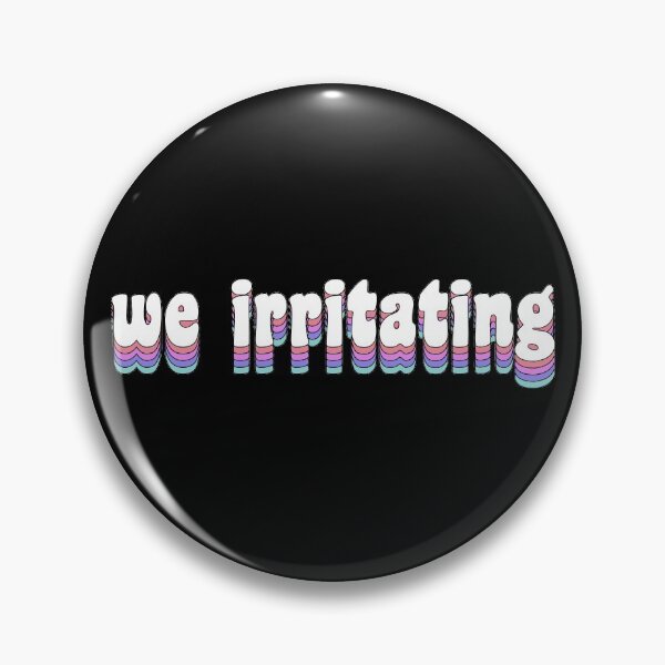 Item preview, we irritating designed and sold by TikTokTalk.