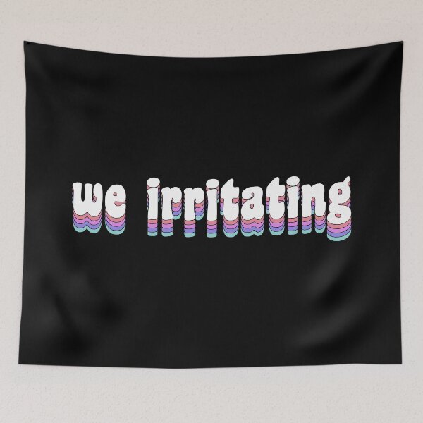 Item preview, we irritating designed and sold by TikTokTalk.