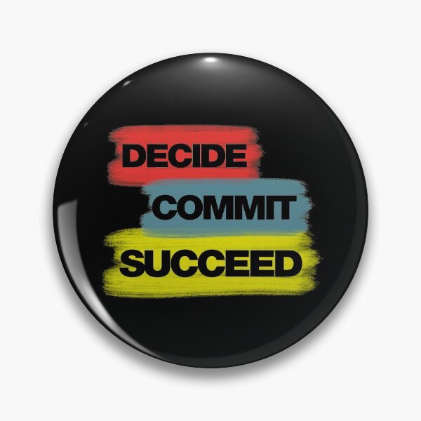 Item preview, Decide Commit Succeed designed and sold by HebHenderson.