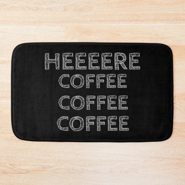Item preview, Heeeere Coffee Coffee Coffee  designed and sold by Joseph Carrasco.