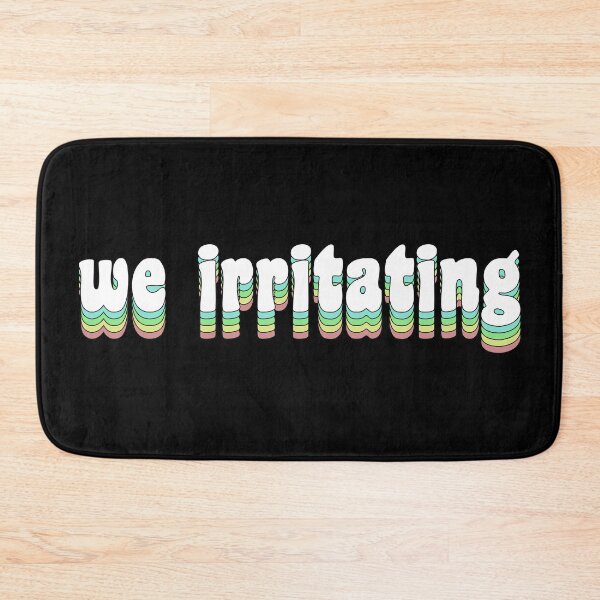 Item preview, we irritating designed and sold by TikTokTalk.