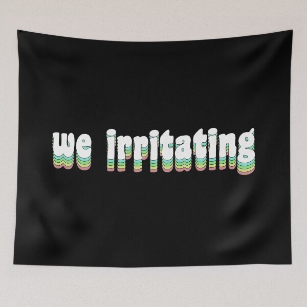 Item preview, we irritating designed and sold by TikTokTalk.