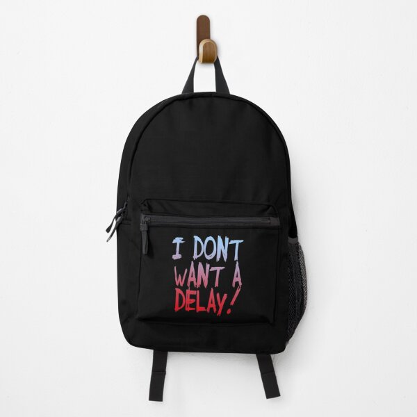 Item preview, I Don't Want A Delay (US Elections 2020 • Viral Quote) designed and sold by SassyClassyMe.