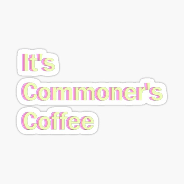 Item preview, It's Commoners Coffee, Ouran designed and sold by Prachis-Corner.