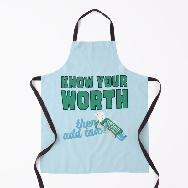Item preview, Know Your Worth Then Add Tax designed and sold by gimmesometees.