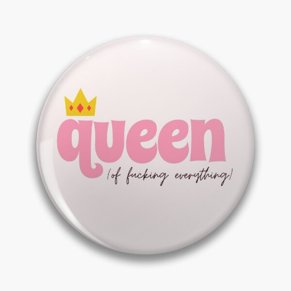 Item preview, Queen of Fucking Everything designed and sold by gimmesometees.