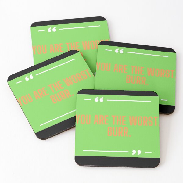 Item preview, You are the worst burr funny quote designed and sold by OneTimeEngineer.