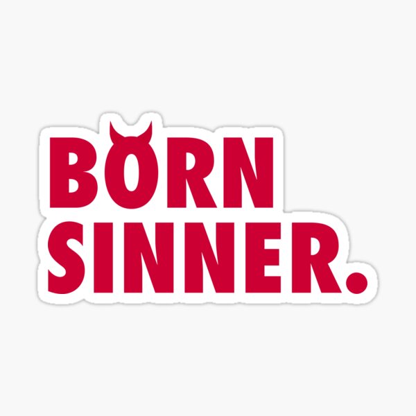 Item preview, Born Sinner designed and sold by blazikin.