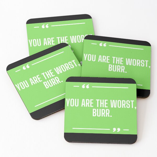 Item preview, You are the worst burr  designed and sold by OneTimeEngineer.