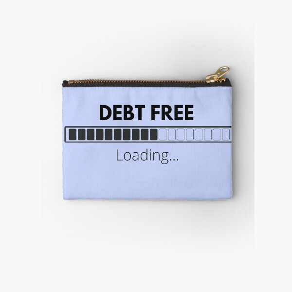 Item preview, Debt Free Loading designed and sold by ThoughtJumble.
