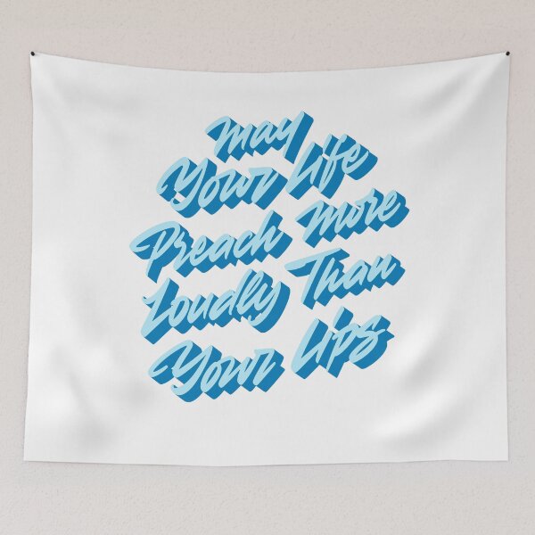 Item preview, May your life preach more loudly than your lips designed and sold by Zagach Letters.