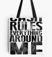 Cash Rules Everything Around Me Tote Bag