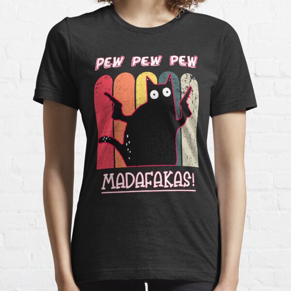 Cat Pew Madafakas Vintage Crazy Cat Funny Graphic T-Shirt Essential T-Shirt
