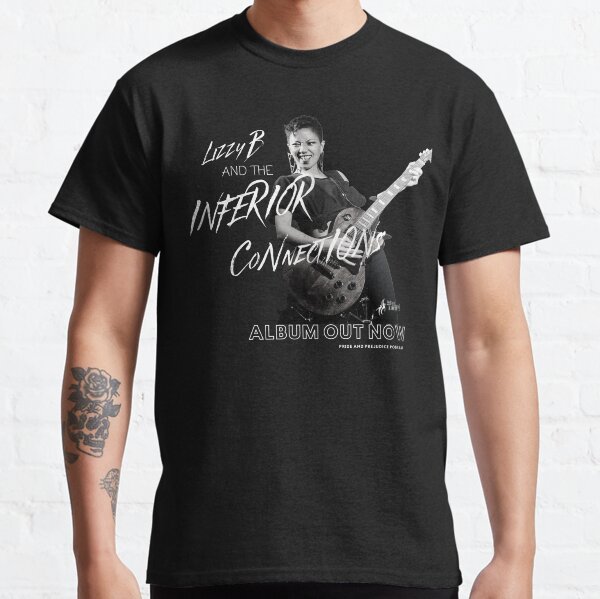 Lizzy B and the Inferior Connections Classic T-Shirt