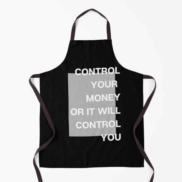 Item preview, Control Your Money Or Else It Will Control You! designed and sold by ThoughtJumble.