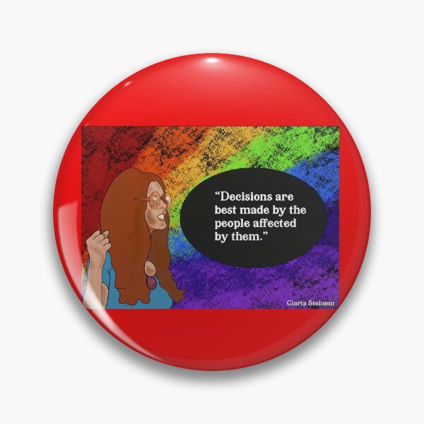 Item preview, Gloria Steinem - Decisions quote designed and sold by VioletCat16.