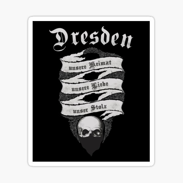Item preview, Dresden unsere Heimat, unsere Liebe unser Stolz designed and sold by Beltschazar.