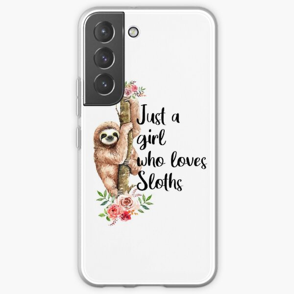 Sloth Lover Gift Ladies Adulting Girl Who Loves Sloths Samsung Galaxy Soft Case