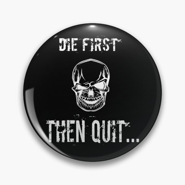 Item preview, Die first then quit designed and sold by Billionaire Vitamins.
