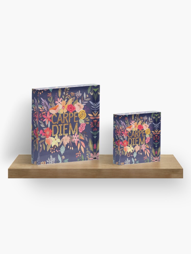 Alternate view of Carpe Diem with flowers Acrylic Block