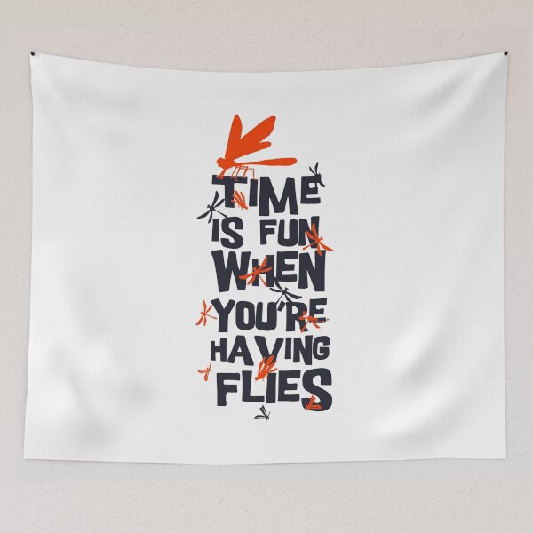 Item preview, Time is fun when you are having flies! designed and sold by ThommyBLN.