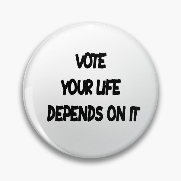 Item preview, Vote Your Life Depends On It designed and sold by MillanMarketing.
