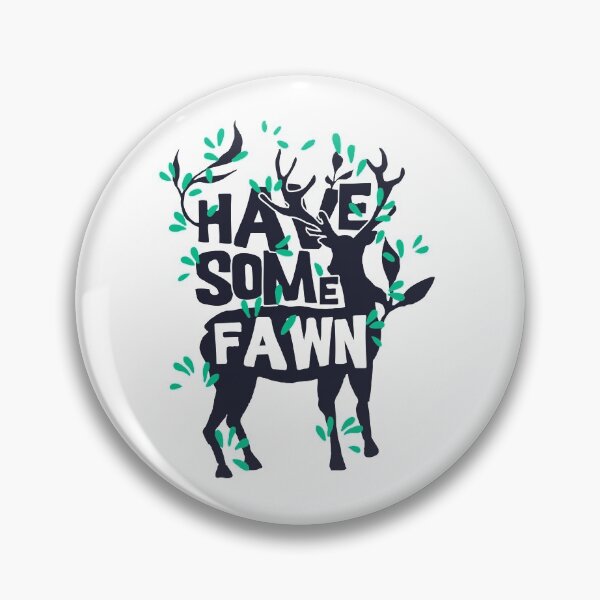 Item preview, Have Some Fawn designed and sold by ThommyBLN.