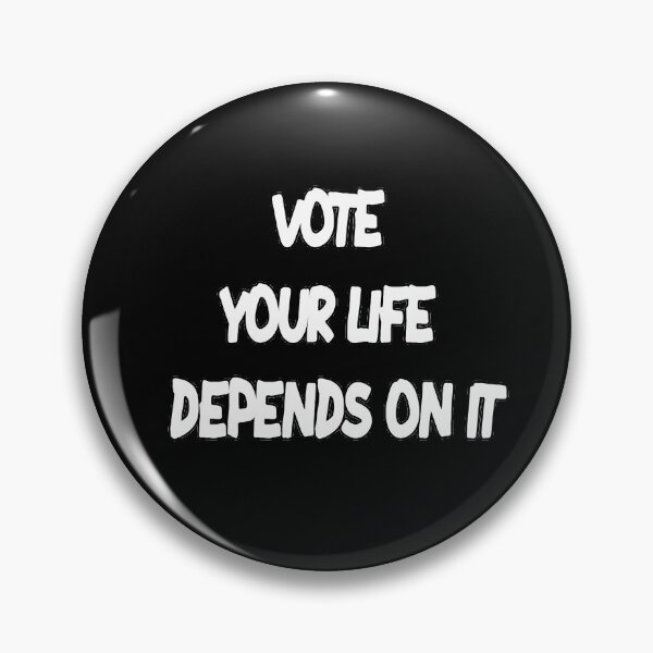 Item preview, Vote Your Life Depends On It designed and sold by MillanMarketing.